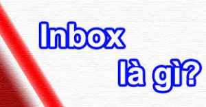 Inbox nghĩa là gì?