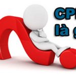 CPM là gì cùng với ưu nhược điểm của nó là gì?